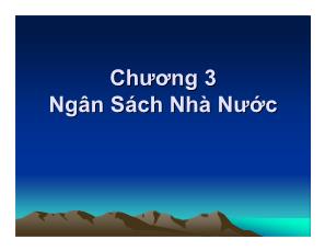 Bài giảng Tài chính công - Chương 3: Ngân sách Nhà nước - Vũ Xuân Thuỷ