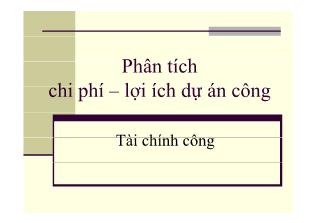 Bài giảng Tài chính công - Chương 5: Phân tích chi phí-lợi ích dự án công - Sử Đình Thành