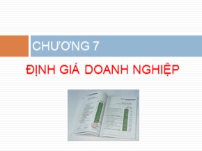 Bài giảng Tài chính doanh nghiệp 1 - Chương 7: Định giá doanh nghiệp - Hà Minh Phước