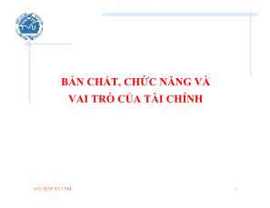 Bài giảng Tài chính tiền tệ - Chương 1: Bản chất, chức năng và vai trò của tài chính