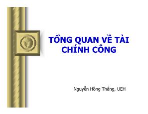 Bài giảng Tổng quan về tài chính công - Nguyễn Hồng Thắng