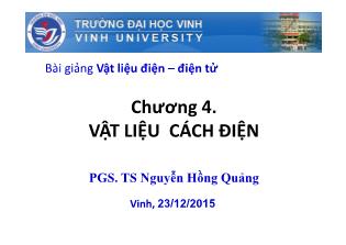 Bài giảng Vật liệu điện-Điện tử - Chương 4: Vật liệu cách điện - Nguyễn Hồng Quang
