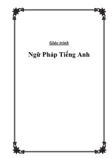 Giáo trình Ngữ Pháp Tiếng Anh - Nguyễn Đặng Hoàng Duy