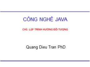 Bài giảng Công nghệ Java - Chương 3: Lập trình hướng đối tượng - Trần Quang Diệu