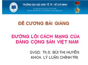 Bài giảng Đường lối cách mạng của Đảng Cộng sản Việt Nam - Chươn I: Sự ra đời của Đảng Cộng sản Việt Nam (1920 – 1930) - Bùi Thị Huyền