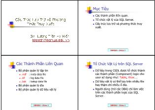 Bài giảng Hệ quản trị cơ sở dữ liệu - Chương 4: Cấu trúc lưu trữ và phương thức truy xuất - Lương Trần Hy Hiến