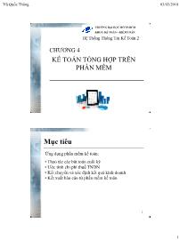 Bài giảng Hệ thống thông tin kế toán 2 - Chương 4: Kế toán tổng hợp trên phần mềm - Vũ Quốc Thông