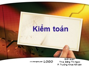 Bài giảng Kiểm toán - Chương 1: Tổng quan về kiểm toán - Đặng Thị Ngọc