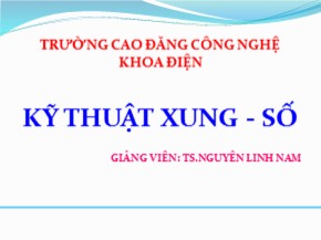 Bài giảng Kỹ thuật xung-số - Chương 2: Các mạch tạo dạng xung - Nguyễn Linh Nam