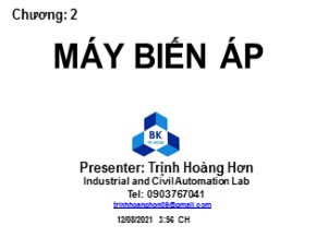 Bài giảng Máy điện - Chương 2: Máy biến áp - Trịnh Hoàng Hơn (Phần 1)
