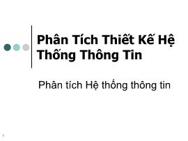 Bài giảng môn Phân tích thiết kế hệ thống thông tin - Chương 1: Phân tích Hệ thống thông tin