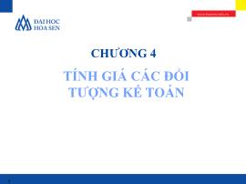 Bài giảng Nguyên lý kế toán - Chương 4: Tính giá các đối tượng kế toán - Lê Thị Bích Thảo