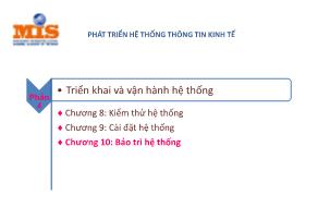 Bài giảng Phát triển hệ thống thông tin kinh tế - Chương 10: Bảo trì hệ thống