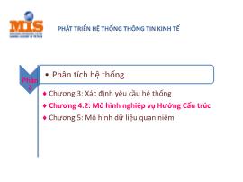 Bài giảng Phát triển hệ thống thông tin kinh tế - Chương 4.2: Mô hình nghiệp vụ Hướng Cấu trúc