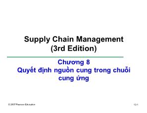 Bài giảng Quản trị chuỗi cung ứng (3rd Edition) - Chương 8: Quyết định nguồn cung trong chuỗi cung ứng