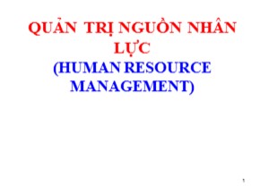 Bài giảng Quản trị nguồn nhân lực (Human Resource Management)