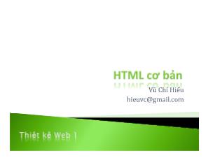 Bài giảng Thiết kế Web 1 - Chương 3: HTML cơ bản - Vũ Chí Hiếu