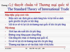 Bài giảng Thương mại quốc tế - Chương 3: Lý thuyết chuẩn về Thương mại quốc tế - Nguyễn Hữu Lộc