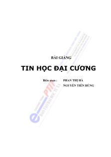 Bài giảng Tin học đại cương - Phan Thị Hà