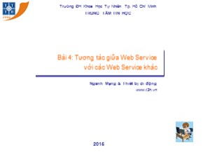 Bài giảng Xây dựng và triển khai Web Service cho ứng dụng di động - Bài 5: Tương tác giữa Web Service với các Web Service khác