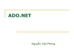 Bài giảng ADO.NET - Nguyễn Văn Phong