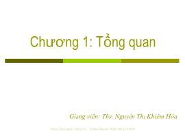 Bài giảng Cấu trúc dữ liệu và giải thuật - Chương 1: Tổng quan - Nguyễn Thị Khiêm Hòa