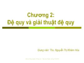 Bài giảng Cấu trúc dữ liệu và giải thuật - Chương 2: Đệ quy và giải thuật đệ quy - Nguyễn Thị Khiêm Hòa