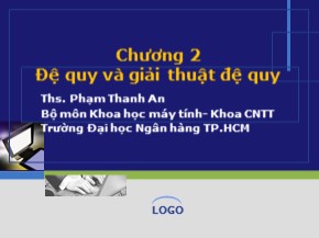 Bài giảng Cấu trúc dữ liệu và giải thuật - Chương 2: Đệ quy và giải thuật đệ quy - Phạm Thanh An