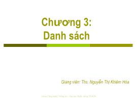 Bài giảng Cấu trúc dữ liệu và giải thuật - Chương 3: Danh sách - Nguyễn Thị Khiêm Hòa