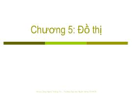 Bài giảng Cấu trúc dữ liệu và giải thuật - Chương 5: Đồ thị - Nguyễn Thị Khiêm Hòa