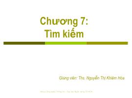 Bài giảng Cấu trúc dữ liệu và giải thuật - Chương 7: Tìm kiếm - Nguyễn Thị Khiêm Hòa