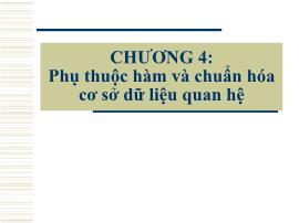 Bài giảng Cơ sở dữ liệu (Database) - Chương 4: Phụ thuộc hàm và chuẩn hóa cơ sở dữ liệu quan hệ - Lê Thị Lan