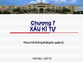 Bài giảng Cơ sở lập trình 1 - Chương 7: Xâu kí tự - Lê Quý Tài