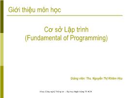 Bài giảng Cơ sở Lập trình (Fundamental of Programming) - Chương 0: Giới thiệu môn học - Nguyễn Thị Khiêm Hòa