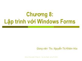 Bài giảng Cơ sở Lập trình (Fundamental of Programming) - Chương 8: Lập trình với Windows Forms - Nguyễn Thị Khiêm Hòa