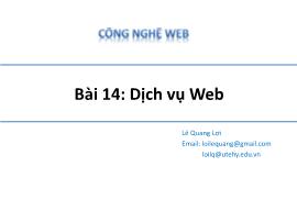Bài giảng Công nghệ Web - Bài 13: Dịch vụ Web - Lê Quang Lợi