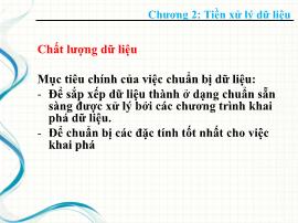 Bài giảng Khai phá dữ liệu - Chương 2: Tiền xử lý dữ liệu