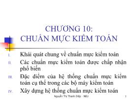 Bài giảng Kiểm toán cơ bản - Chương 10: Chuẩn mực kiểm toán - Nguyễn Thị Thanh Diệp