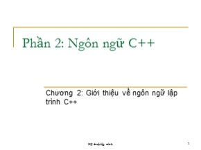 Bài giảng Kỹ thuật lập trình - Chương 2: Giới thiệu về ngôn ngữ lập trình C++