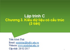 Bài giảng Kỹ thuật Lập trình - Chương 3: Kiểu dữ liệu có cấu trúc - Trần Minh Thái