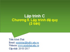 Bài giảng Kỹ thuật Lập trình - Chương 5: Lập trình đệ quy - Trần Minh Thái