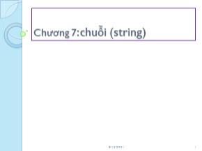 Bài giảng Kỹ thuật lập trình - Chương 7: Chuỗi (string)