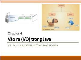Bài giảng Lập trình hướng đối tượng - Chương 4: Vào ra (I/O) trong Java - Trần Công Án