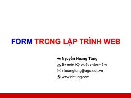 Bài giảng Lập trình Web - Phần 5: Form trong lập trình Web - Nguyễn Hoàng Tùng