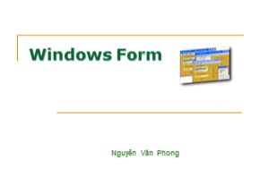 Bài giảng Lập trình Windows Form - Nguyễn Văn Phong