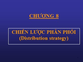 Bài giảng Marketing cơ bản - Chương 8: Chiến lược phân phối (Distribution strategy)