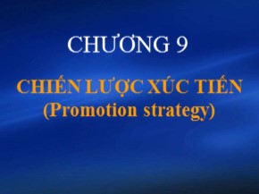 Bài giảng Marketing cơ bản - Chương 8: Chiến lược xúc tiến (Promotion strategy)