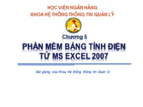 Bài giảng môn Tin học đại cương - Chương 5: Phần mềm bảng tính điện tử MS Excel 2007
