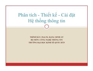 Bài giảng Phân tích-Thiết kế-Cài đặt hệ thống thông tin - Chương 4: Phân tích hệ thống về xử lý - Đặng Minh Ất