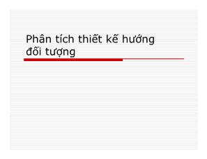 Bài giảng Phân tích thiết kế hướng đối tượng - Chương 1: Tổng quan về phân tích thiết kế hướng đối tượng - Trương Ninh Thuận